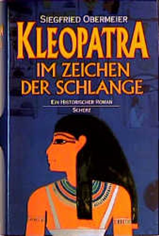 Kleopatra. Im Zeichen der Schlange