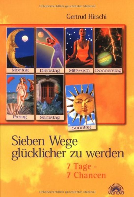 Sieben Wege glücklicher zu werden