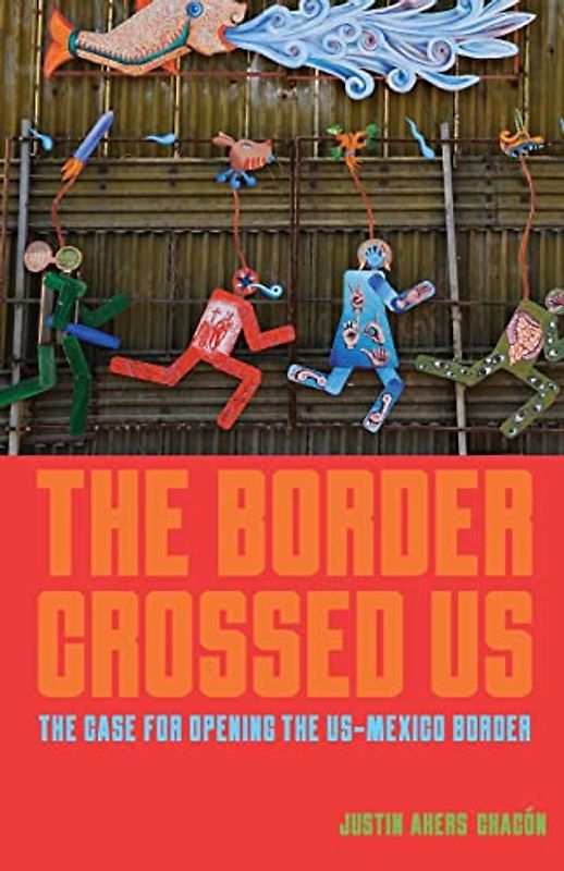 The Border Crossed Us