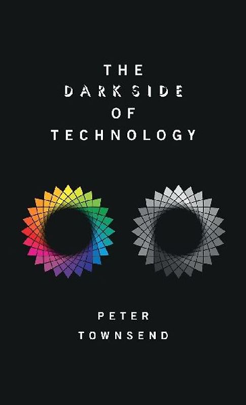 The Dark Side of Technology