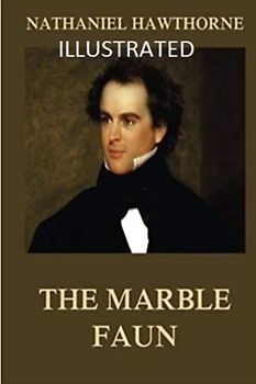 The Marble Faun Illustrated