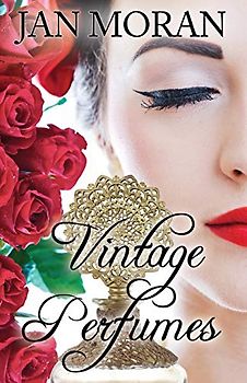 Vintage Perfumes: Classic Fragrances from the 19th and 20th Centuries