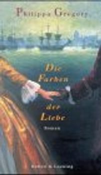 Die Farben der Liebe. Historischer Roman