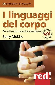 I linguaggi del corpo. Come il corpo comunica senza parole
