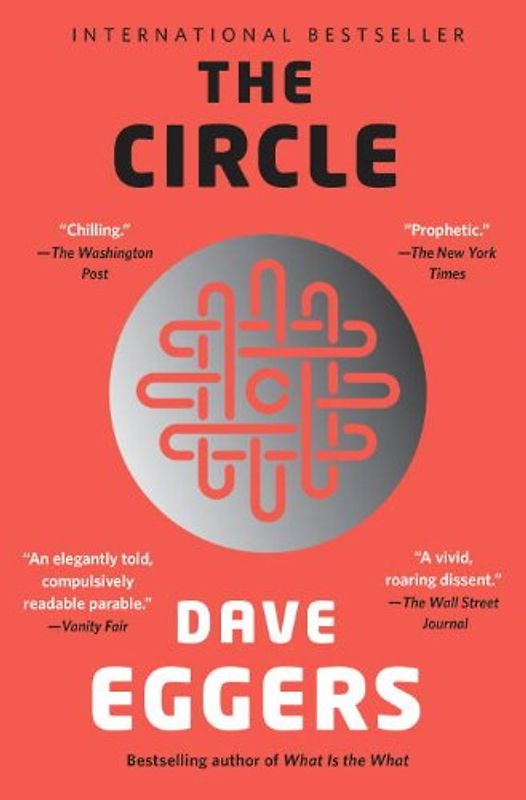 The Circle - Eggers, Dave
