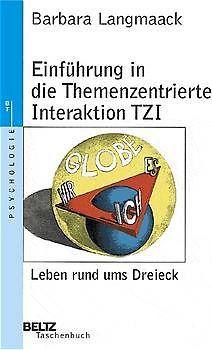Einführung in die Themenzentrierte Interaktion TZI