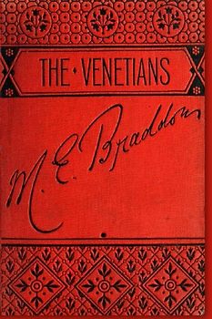 The Venetians - A Novel (Annotated)