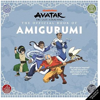 Avatar: The Last Airbender: The Official Book of Amigurumi
