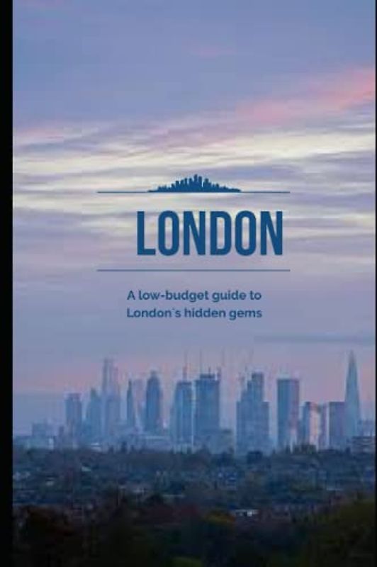 London for Less: Budget-Friendly Tips for a Memorable Trip