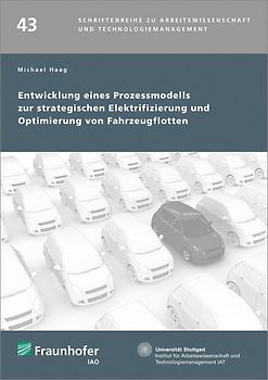 Entwicklung eines Prozessmodells zur strategischen Elektrifizierung und Optimierung von Fahrzeugflotten.