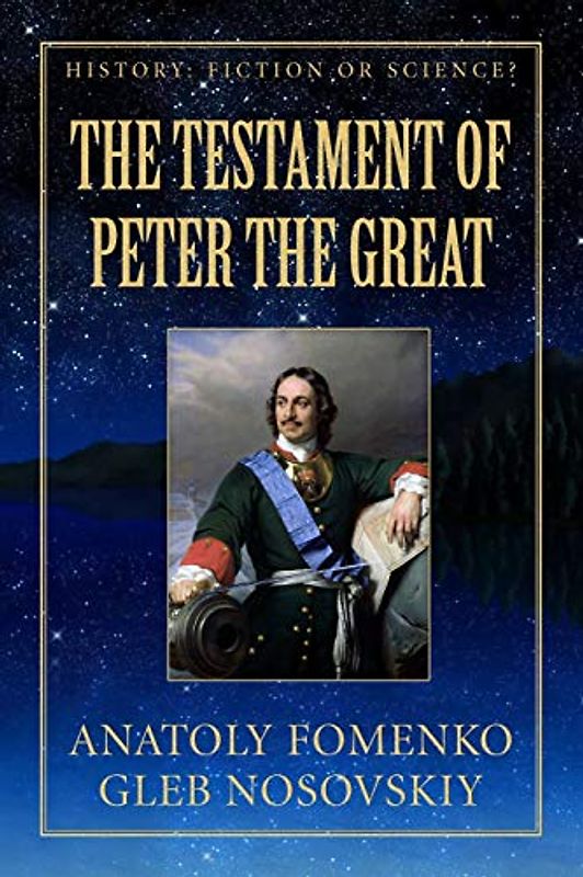 The Testament of Peter the Great (History: Fiction or Science?, Band 19)
