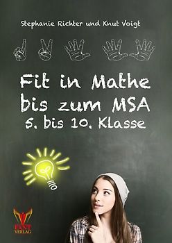Fit in Mathe bis zum MSA 5. bis 10. Klasse