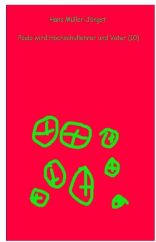 Paulo / Paulo wird Hochschullehrer und Vater (10)