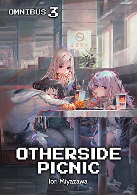 Otherside Picnic: Omnibus 3 (Otherside Picnic (Light Novel), 3)