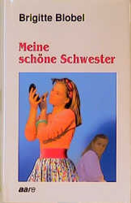 Meine schöne Schwester
