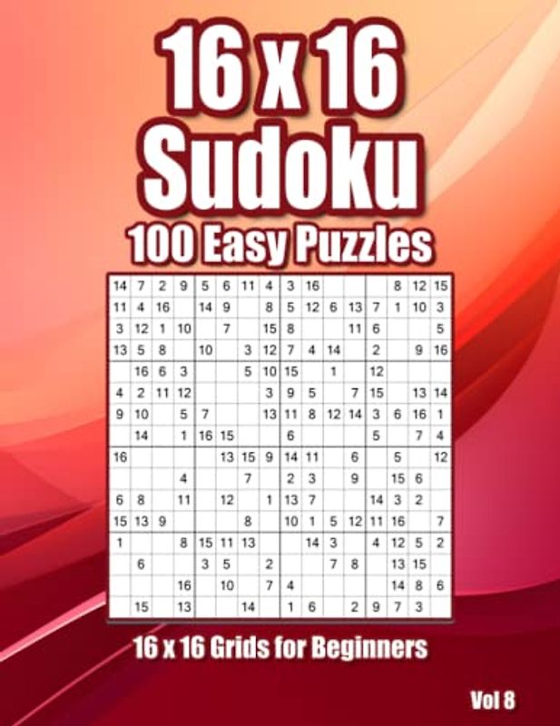 Sudoku Puzzles for Adults & Clever Kids: 100 Easy Brainteasers in 16x16 Grids