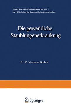 Die gewerbliche Staublungenerkrankung