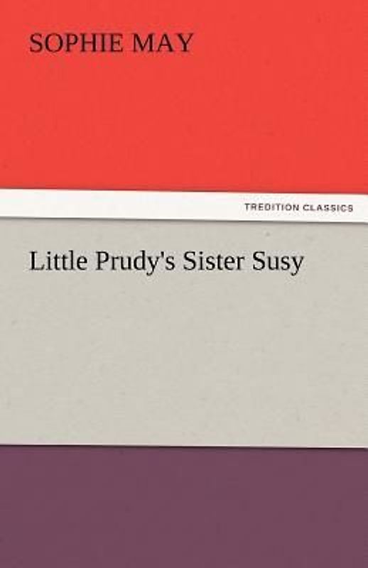 Little Prudy's Sister Susy