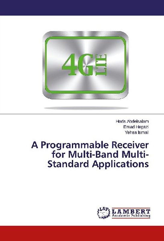 A Programmable Receiver for Multi-Band Multi-Standard Applications