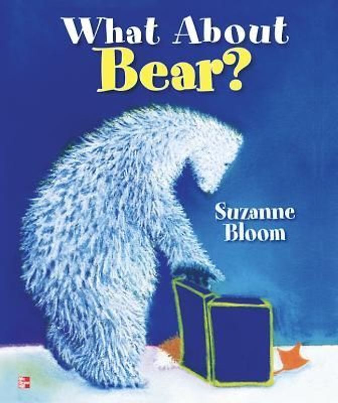 Reading Wonders Literature Big Book: What about Bear? Grade K