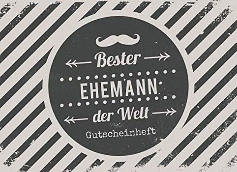 Bester Ehemann der Welt - Gutscheinheft: Kleines Gutscheinbuch für Männer zu Weihnachten mit 12 vollfarbigen Blanko-Gutscheinen zum selber Ausfüllen.