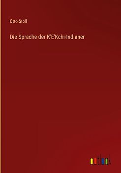 Die Sprache der K'E'Kchi-Indianer