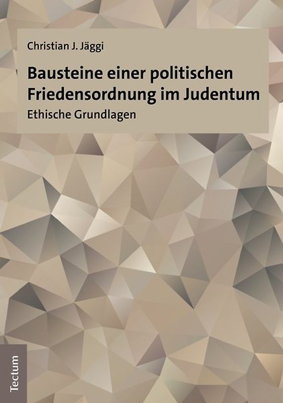 Bausteine einer politischen Friedensordnung im Judentum