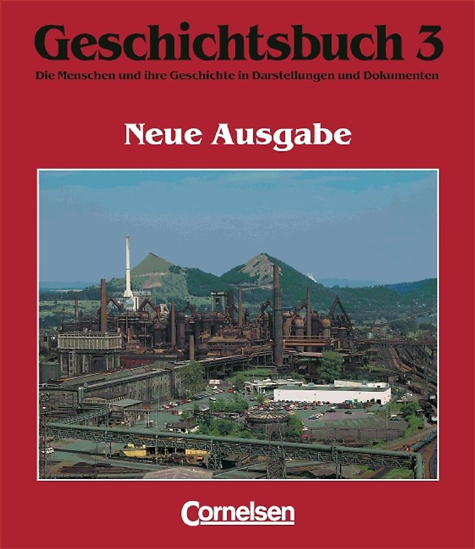 Geschichtsbuch - Gymnasium Niedersachsen - Neubearbeitung / Band 3 - Von der Industriellen Revolution bis zum Ende des Ersten Weltkriegs