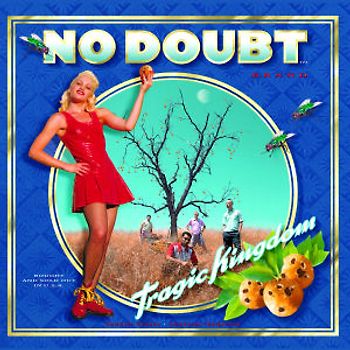 No Doubt - Tragic Kingdom