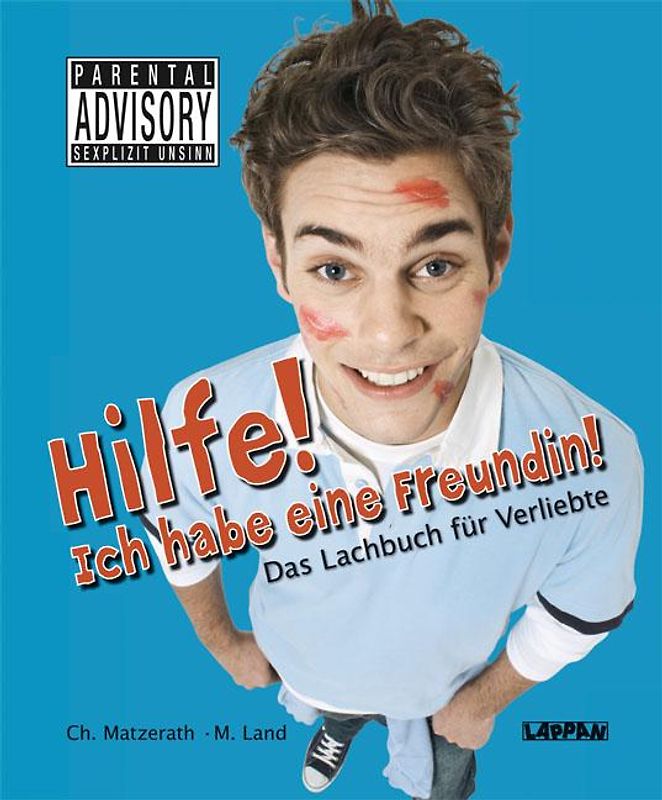 Hilfe! Ich habe eine Freundin!