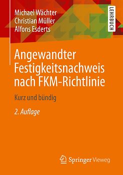 Angewandter Festigkeitsnachweis nach FKM-Richtlinie