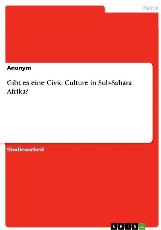 Gibt es eine Civic Culture in Sub-Sahara Afrika?