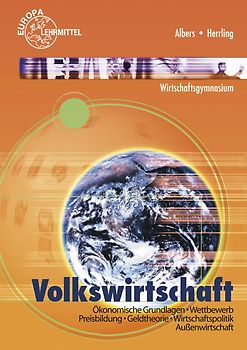 Volkswirtschaft (Baden-Württemberg). Ökonomische Grundlagen - Wettbewerb - Preisbildung - Geldtheorie - Wirtschaftspolitik - Außenwirtschaft