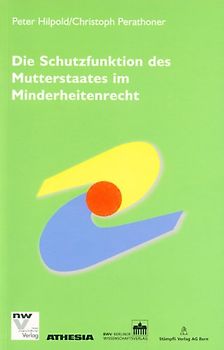 Die Schutzfunktion des Mutterstaates im Minderheitenrecht