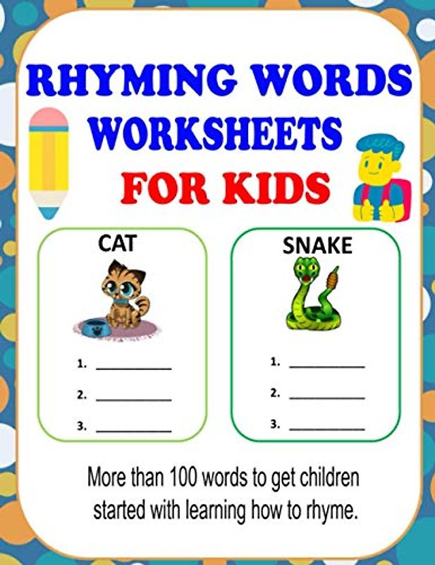 Rhyming Words Worksheets: Rhyming Words Activities For Kids, Learn How To Rhyme With This Rhyming Workbooks For Kindergarten, Preschoolers And 1st Grade