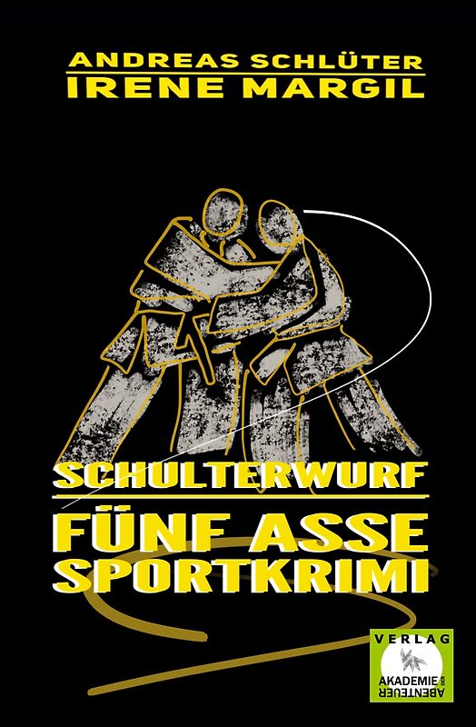 Die fünf Asse - Schulterwurf