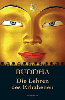 Buddha - Die Lehren des Erhabenen