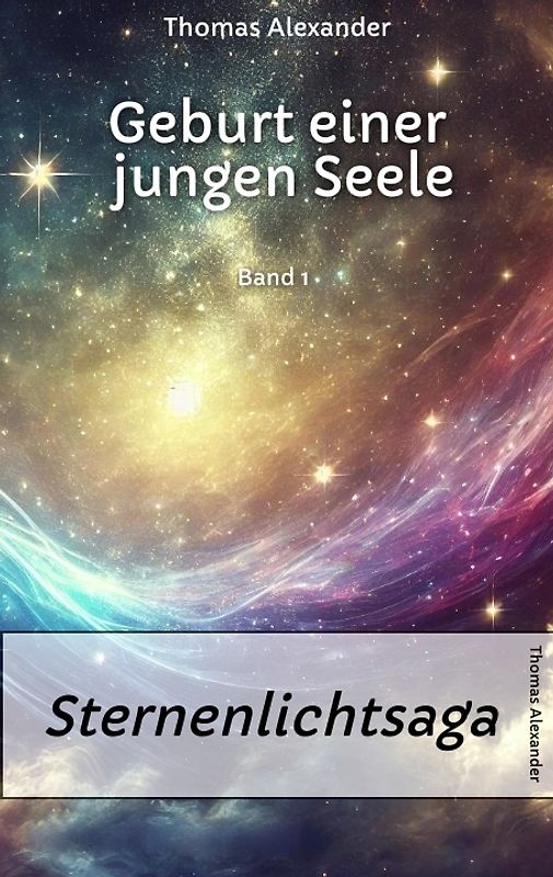 Sternenlichtsaga, Geburt einer jungen Seele