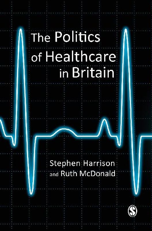 The Politics of Healthcare in Britain