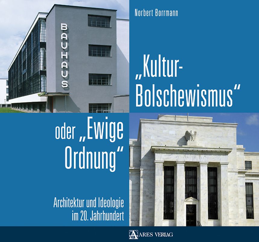 Kulturbolschewismus oder Ewige Ordnung
