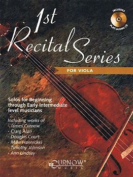 1st Recital Series for Viola: Solos for Beginning Through Early Intermediate Level Musicians [With CD (Audio)]