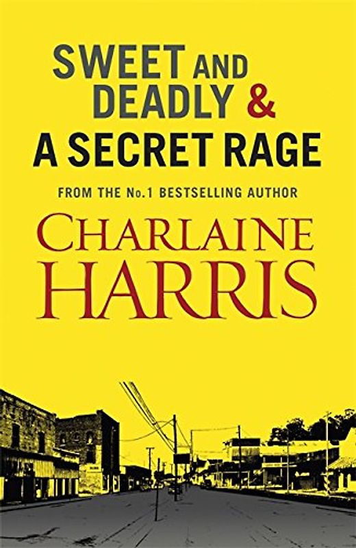 Sweet and Deadly and a Secret Rage - Harris, Charlaine