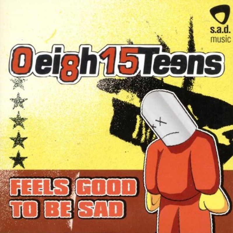 0eigh 15teens - Feels Good to Be Sad