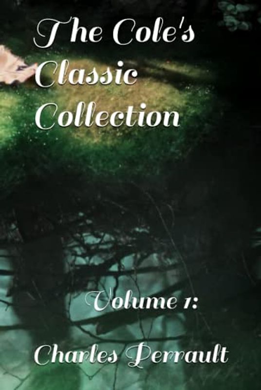 The Cole's Classic Collection: Volume 1