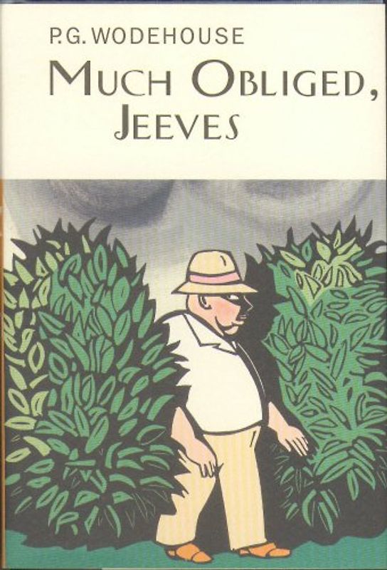 Much Obliged, Jeeves (Everyman Wodehouse) - Wodehouse, P.G.