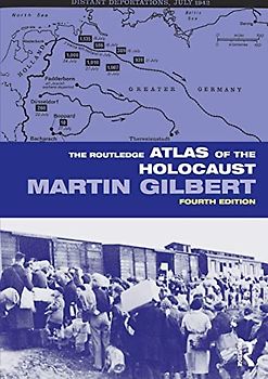 The Routledge Atlas of the Holocaust (Routledge Historical Atlases)