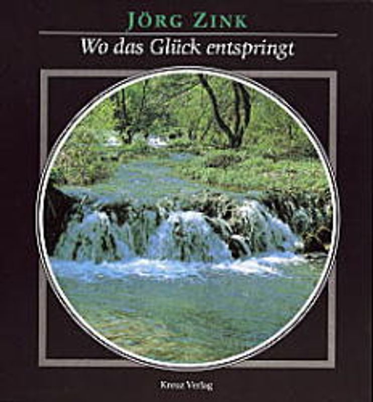 Wo das Glück entspringt