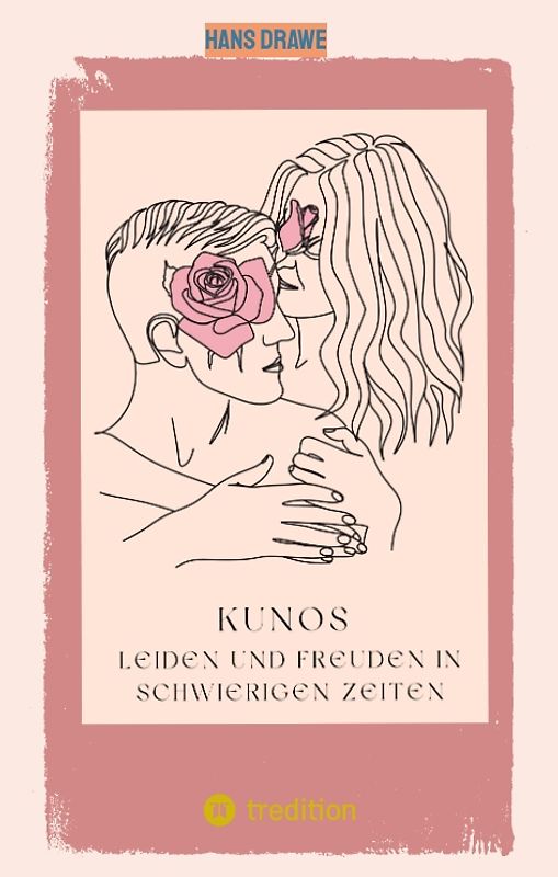 Kunos Leiden und Freuden in schwierigen Zeiten