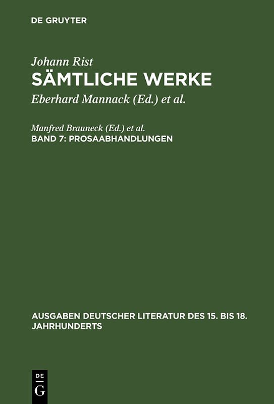 Johann Rist: Sämtliche Werke / Prosaabhandlungen