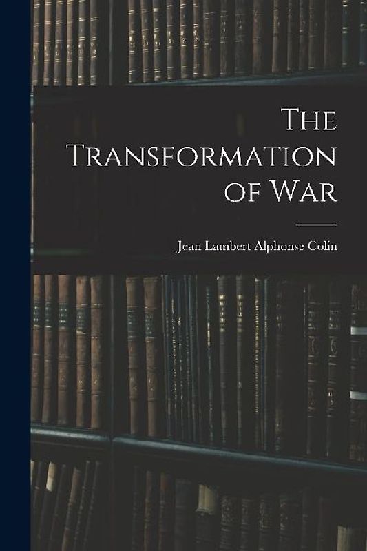 The Transformation of War